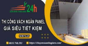 Thi công vách ngăn Panel tại Tân Uyên【Giá dao động từ 299K】