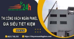 Thi công vách ngăn Panel tại Tân Phú【Giá dao động từ 299K】