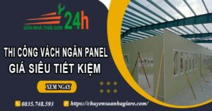 Thi công vách ngăn Panel tại Thủ Đức【Giá dao động từ 299K】