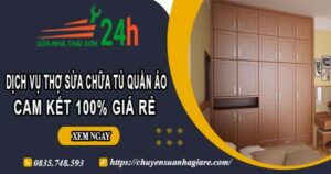 Dịch vụ thợ sửa chữa tủ quần áo tại Bến Cát【Cam kết giá rẻ】