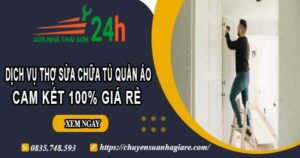 Dịch vụ thợ sửa chữa tủ quần áo tại Bình Tân【Cam kết giá rẻ】