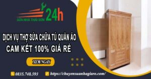 Dịch vụ thợ sửa chữa tủ quần áo tại Bình Thạnh【Cam kết giá rẻ】