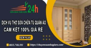 Dịch vụ thợ sửa chữa tủ quần áo tại Long Thành【Cam kết giá rẻ】