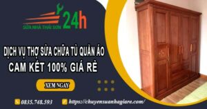 Dịch vụ thợ sửa chữa tủ quần áo tại Nhà Bè【Cam kết giá rẻ】