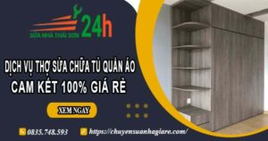 Dịch vụ thợ sửa chữa tủ quần áo tại Phú Nhuận【Cam kết giá rẻ】