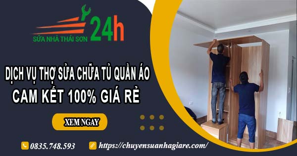 Dịch vụ thợ sửa chữa tủ quần áo tại Vũng Tàu【Cam kết giá rẻ】