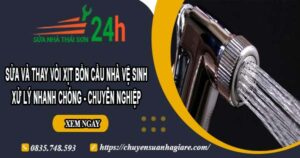 Sửa và thay vòi xịt bồn cầu nhà vệ sinh tại Củ Chi【Chỉ 199k】