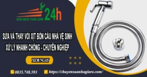 Sửa và thay vòi xịt bồn cầu nhà vệ sinh tại Hóc Môn【Chỉ 199k】