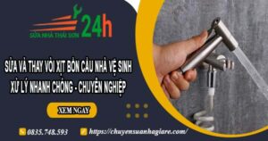 Sửa và thay vòi xịt bồn cầu nhà vệ sinh tại Quận 1【Chỉ 199k】