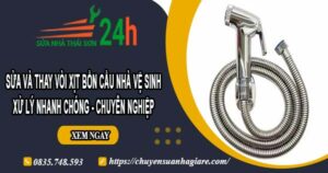 Sửa và thay vòi xịt bồn cầu nhà vệ sinh tại Quận 10【Chỉ 199k】