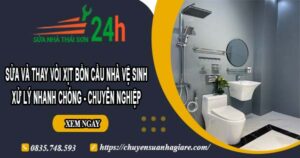 Sửa và thay vòi xịt bồn cầu nhà vệ sinh tại Quận 7【Chỉ 199k】