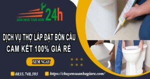 Dịch vụ thợ lắp đặt bồn cầu tại Bến Cát【Cam kết 100% giá rẻ】