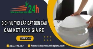 Dịch vụ thợ lắp đặt bồn cầu tại Quận 8【Cam kết 100% giá rẻ】