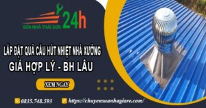 Lắp quả cầu hút nhiệt nhà xưởng tại Khánh Hòa【BH 2 Năm】