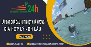 Lắp đặt quả cầu hút nhiệt nhà xưởng tại TpHCM【BH 2 Năm】