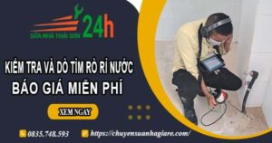 Báo giá kiểm tra và dò tìm rò rỉ nước ở tại Bình Tân【Miễn phí】