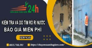 Báo giá kiểm tra và dò tìm rò rỉ nước ở tại Dĩ An【Miễn phí】