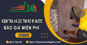 Báo giá kiểm tra và dò tìm rò rỉ nước ở tại Nhà Bè【Miễn phí】