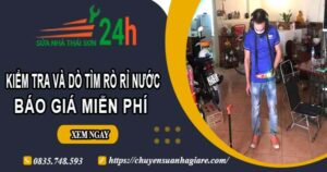 Báo giá kiểm tra và dò tìm rò rỉ nước ở tại Quận 3【Miễn phí】