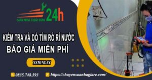 Báo giá kiểm tra và dò tìm rò rỉ nước ở tại Quận 9【Miễn phí】