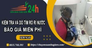 Báo giá kiểm tra và dò tìm rò rỉ nước ở tại Tân Bình【Miễn phí】