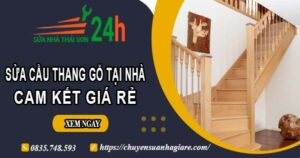 Báo giá sửa cầu thang gỗ tại nhà Long Khánh -【Cam Kết Giá Rẻ】